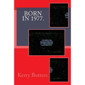 Born in 1977. Birthday Nostalgia. - Paperback