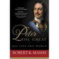 Peter the Great: His Life and World - Paperback