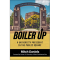 Boiler Up: A University President in the Public Square - Hardcover
