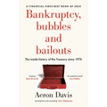 Bankruptcy, Bubbles and Bailouts: The Inside History of the Treasury Since 1976 - Paperback