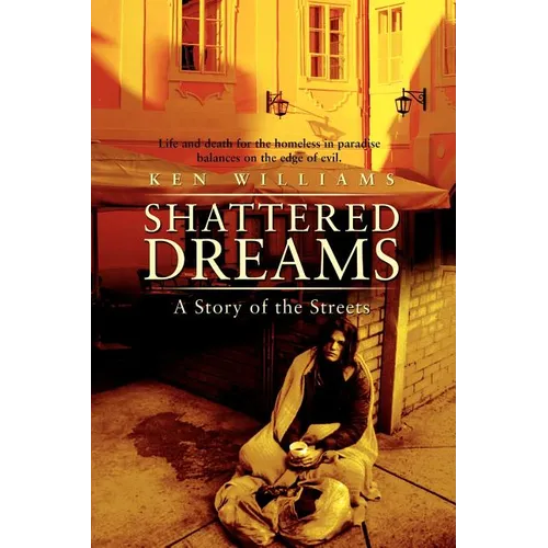 Shattered Dreams: A Story of the Streets - Paperback