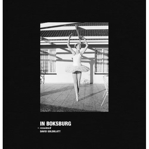 David Goldblatt: In Boksburg - Hardcover