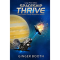 Spaceship Thrive: Large Print Edition - Paperback