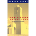Architecture for the Poor: An Experiment in Rural Egypt - Paperback