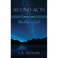Second Acts - Book One: Madison's Call - Paperback