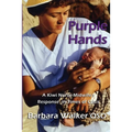 Purple Hands: A Kiwi Nurse-Midwife's Response in Times of Crisis - Paperback