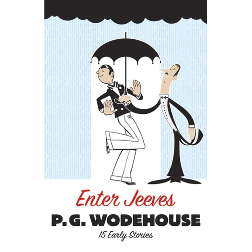 Enter Jeeves: 15 Early Stories - Paperback