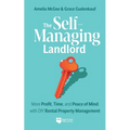 The Self-Managing Landlord: More Profit, Time, and Peace of Mind with DIY Rental Property Management - Paperback