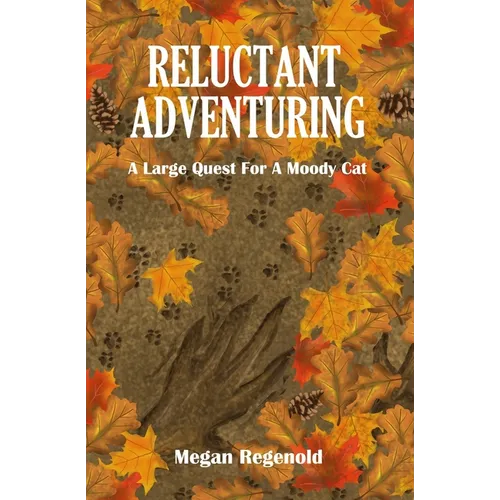 Reluctant Adventuring: A Large Quest For A Moody Cat - Paperback