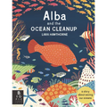Alba and the Ocean Cleanup: A Story about Saving Our Oceans - Paperback
