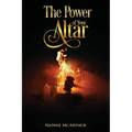 The Power of Your Altar - Paperback