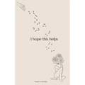 I Hope This Helps - Paperback