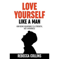 Love Yourself Like A Man - Paperback