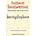 Instant Songwriting: Musical Improv from Dunce to Diva - Paperback