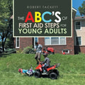 The Abc's of First Aid Steps for Young Adults - Paperback