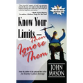 Know Your Limits - Then Ignore Them - Hardcover