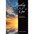Reaching for God: The Benedictine Oblate Way of Life - Paperback