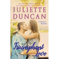 Triumphant Love: A Christian Romance - Paperback