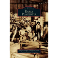 Early Placentia - Hardcover