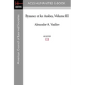 Byzance Et Les Arabes, Volume III - Paperback