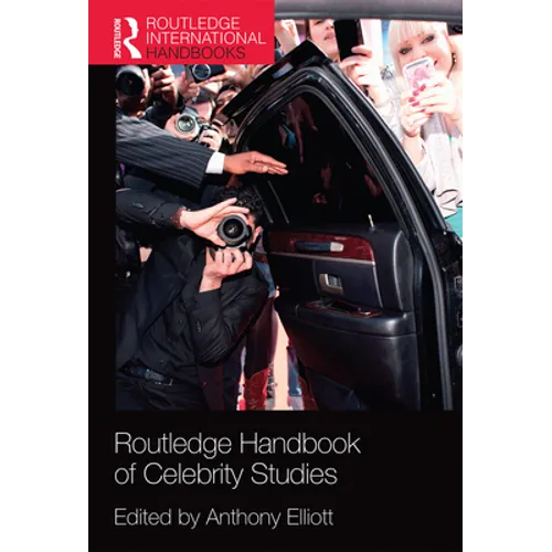 Routledge Handbook of Celebrity Studies - Paperback