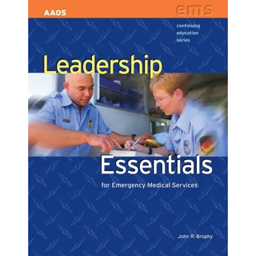 Leadership Essentials for Emergency Medical Services: . - Paperback