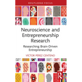 Neuroscience and Entrepreneurship Research: Researching Brain-Driven Entrepreneurship - Paperback