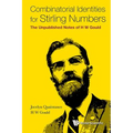 Combinatorial Identities for Stirling Numbers - Hardcover