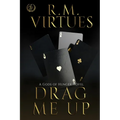 Drag Me Up: A Gods of Hunger Novel - Paperback