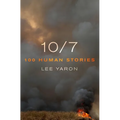 10/7: 100 Human Stories - Hardcover