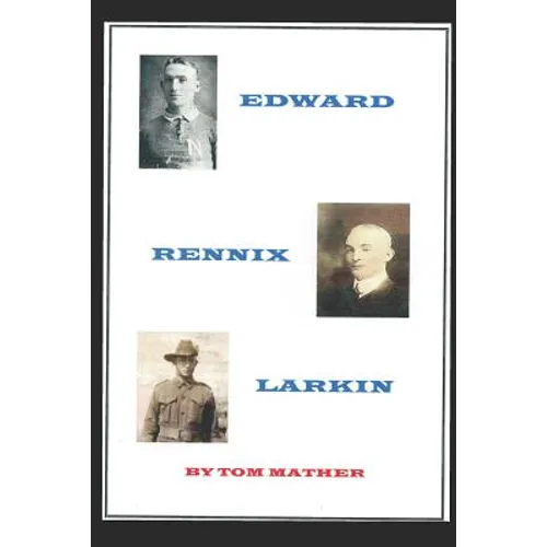 Edward Rennix Larkin - Paperback