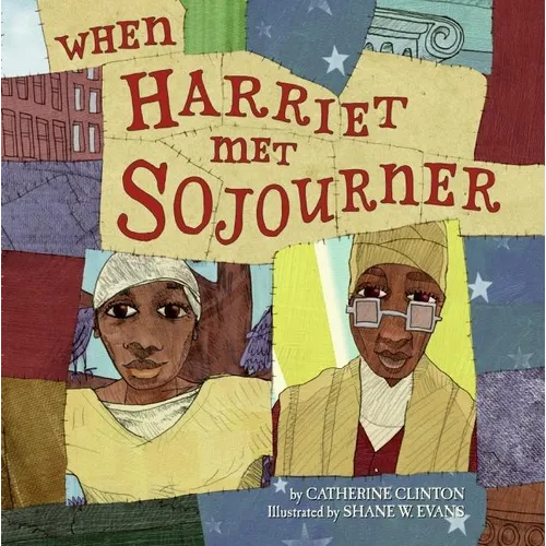 When Harriet Met Sojourner - Hardcover