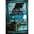 The Vermeer Deception: An Art Mystery - Paperback