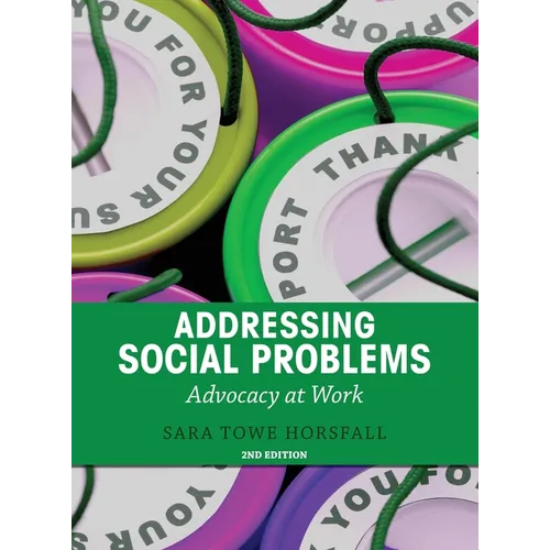 Addressing Social Problems: Advocacy at Work - Hardcover