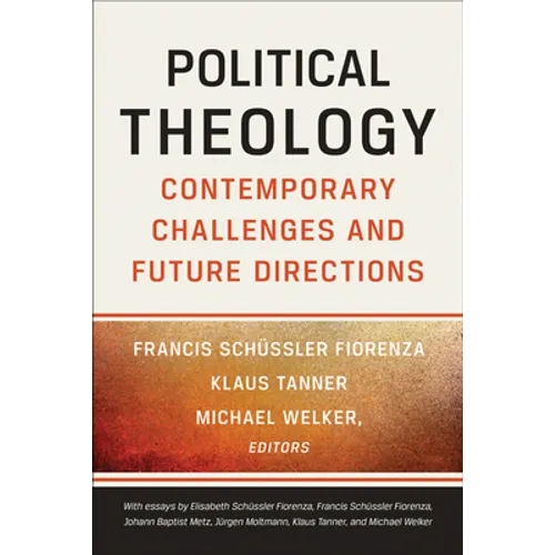 Political Theology: Contemporary Challenges and Future Directions - Paperback