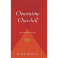 Clementine Churchill: The Biography of a Marriage - Hardcover