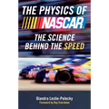 The Physics of NASCAR: The Science Behind the Speed - Paperback