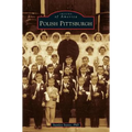 Polish Pittsburgh - Hardcover