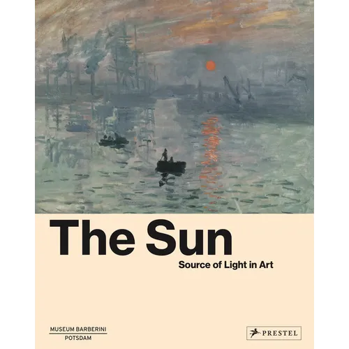 The Sun: The Source of Light in Art - Hardcover