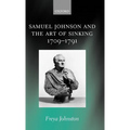 Samuel Johnson and the Art of Sinking 1709-1791 - Hardcover