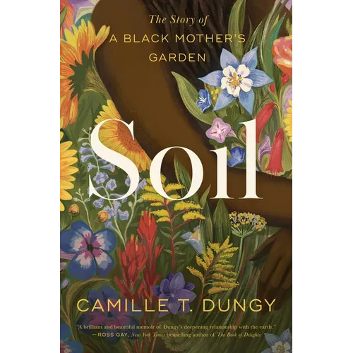 Soil: The Story of a Black Mother's Garden - Hardcover