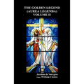 The Golden Legend (Aurea Legenda) - Hardcover