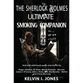 The Sherlock Holmes Ultimate Smoking Companion - Paperback