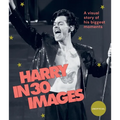 Harry in 30 Images: A Visual Story of His Biggest Moments - Hardcover