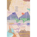 Tender Maps - Hardcover