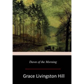 Dawn of the Morning - Paperback