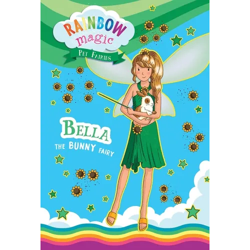 Rainbow Magic Pet Fairies Book #2: Bella the Bunny Fairy - Paperback