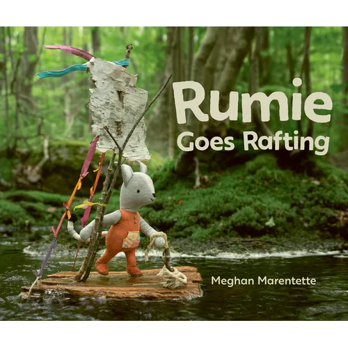 Rumie Goes Rafting - Hardcover