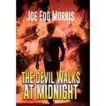 The Devil Walks at Midnight: A Twenty-Mile Bottom Tale - Hardcover