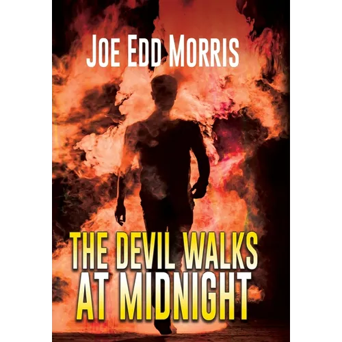 The Devil Walks at Midnight: A Twenty-Mile Bottom Tale - Hardcover